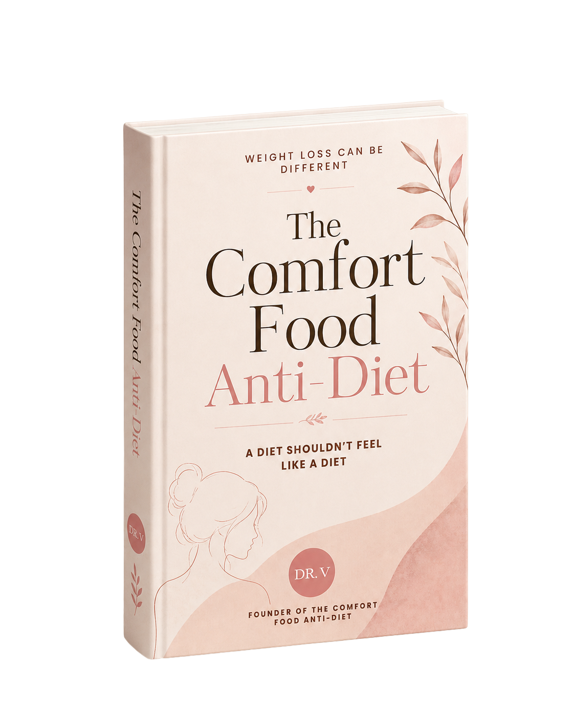 The Comfort Food Anti-Diet book by Dr. V